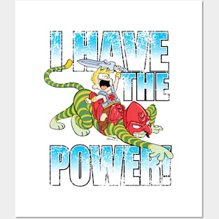 I Have The POWER!!! Posters and Art